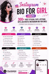 Instagram Bio for Girl (2026) 300+ Best Stylish Cute Attitude