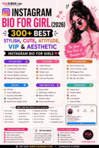 Instagram Bio forInstagram Bio for Girl (2026) 300+ Best Stylish Cute Attitude Girl 2026 – 300+ Best Stylish