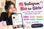 Instagram Bio for Girls stylish cute attitude aesthetic bio ideas